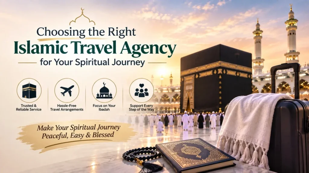 Islamic travel agency helping pilgrims plan their Hajj and Umrah journey